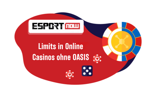 Limits im Casino ohne Sperrdatei OASIS