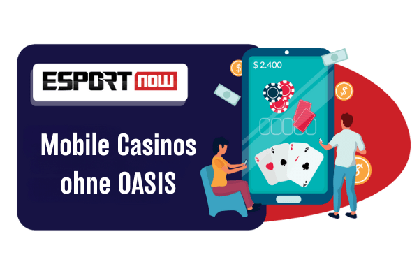 Mobile Casinos ohne OASIS
