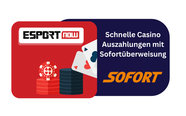 Schnelle Casino Auszahlungen mit Sofortüberweisung