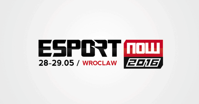 ESPORT NOW 2016 Wrocław